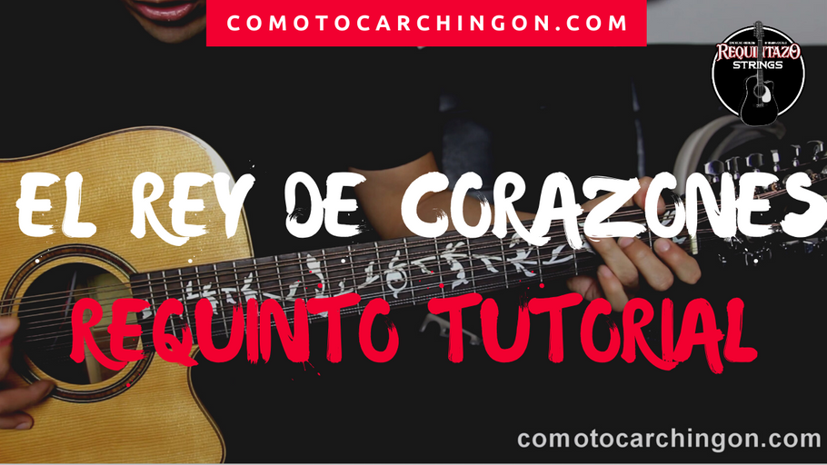 El Rey De Corazones Ariel Camacho Tutorial - Requinto Acordes Guitarra